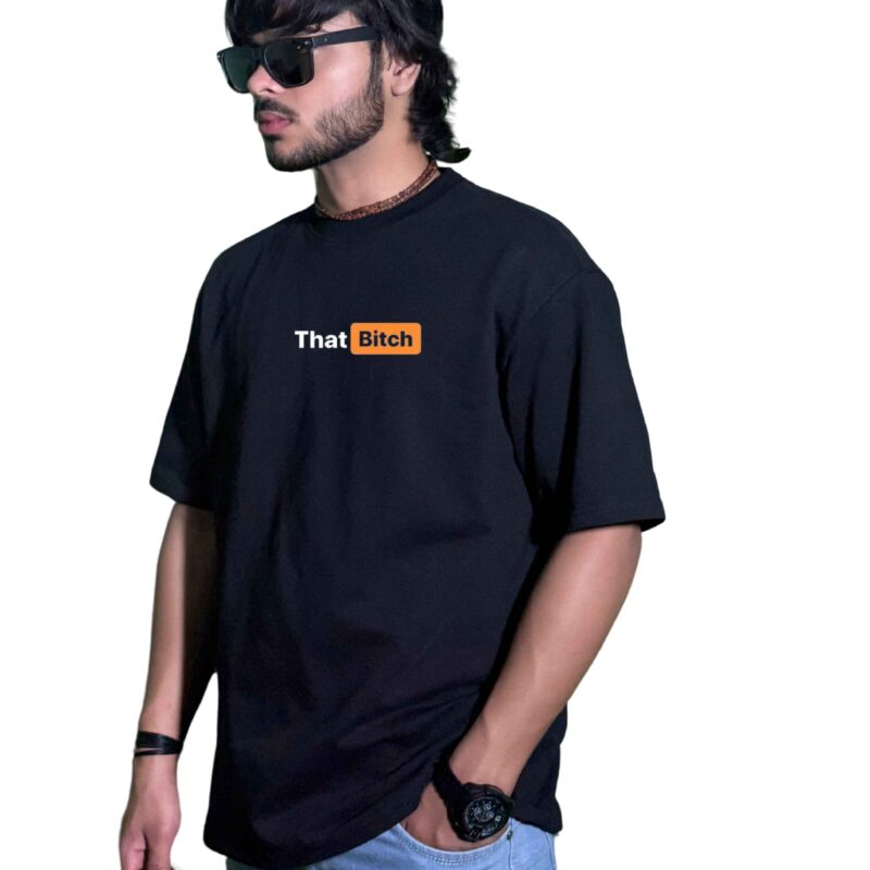 Men's Oversized 240 GSM Graphic T-Shirt – "That Bitch / Nice Cock" Design – Premium Cotton